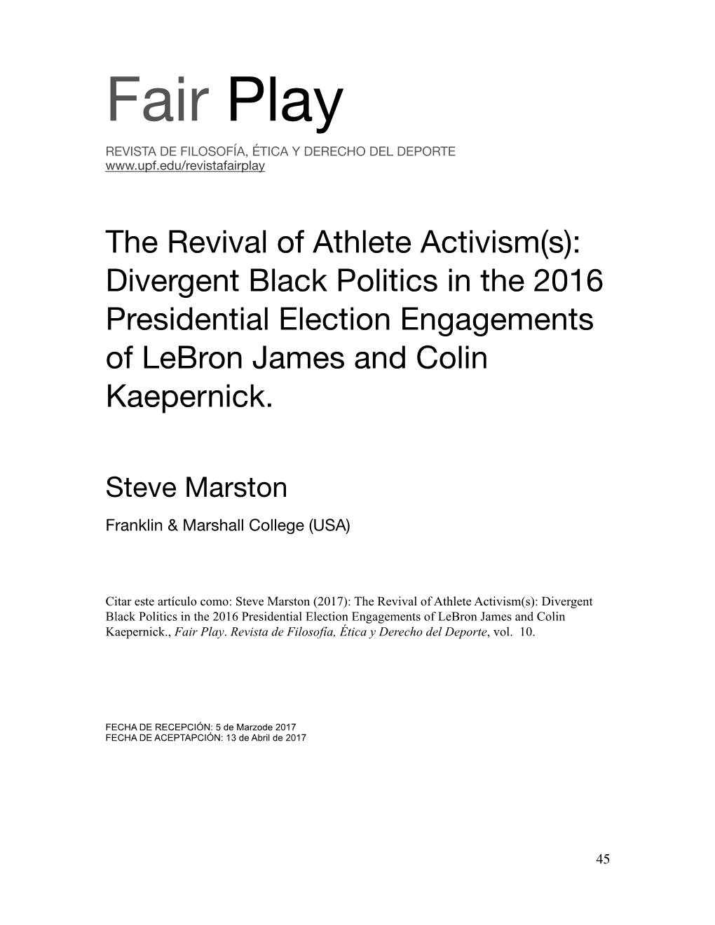 The Revival of Athlete Activism(S): Divergent Black Politics in the 2016 Presidential Election Engagements of Lebron James and Colin Kaepernick