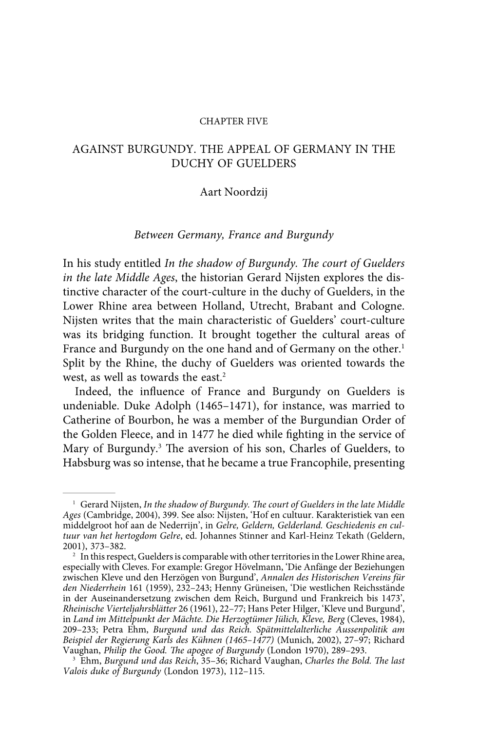 Against Burgundy. the Appeal of Germany in the Duchy of Guelders