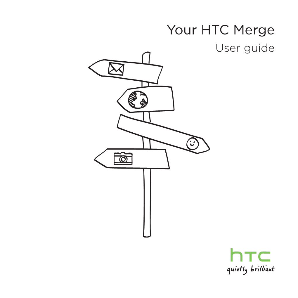 Your HTC Merge User Guide  Before You Do Anything Else, Please Read This