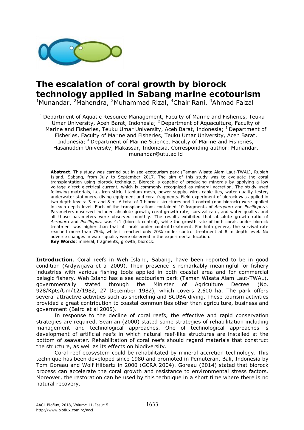 The Escalation of Coral Growth by Biorock Technology Applied in Sabang Marine Ecotourism 1Munandar, 2Mahendra, 3Muhammad Rizal, 4Chair Rani, 4Ahmad Faizal