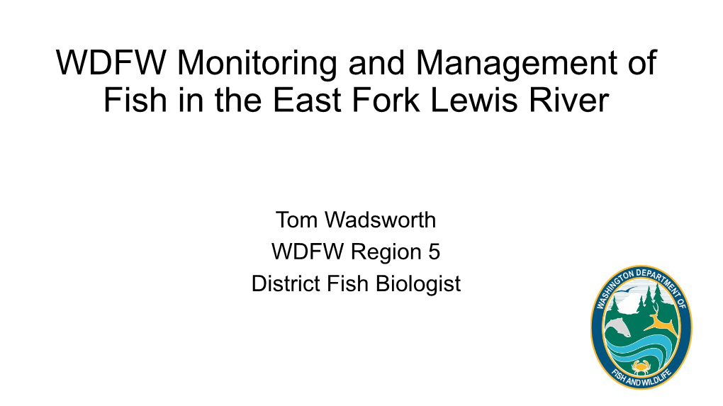 WDFW Fish Management in the East Fork Lewis River