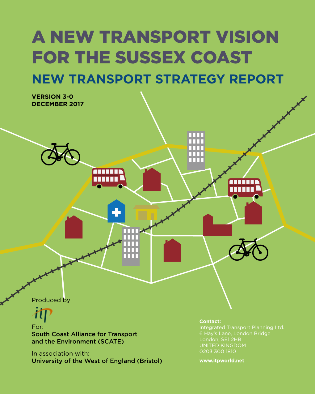 A New Transport Vision for the Sussex Coast New Transport Strategy Report a NEW TRANSPORT VISION for the SUSSEX COAST NEW TRANSPORT STRATEGY REPORT
