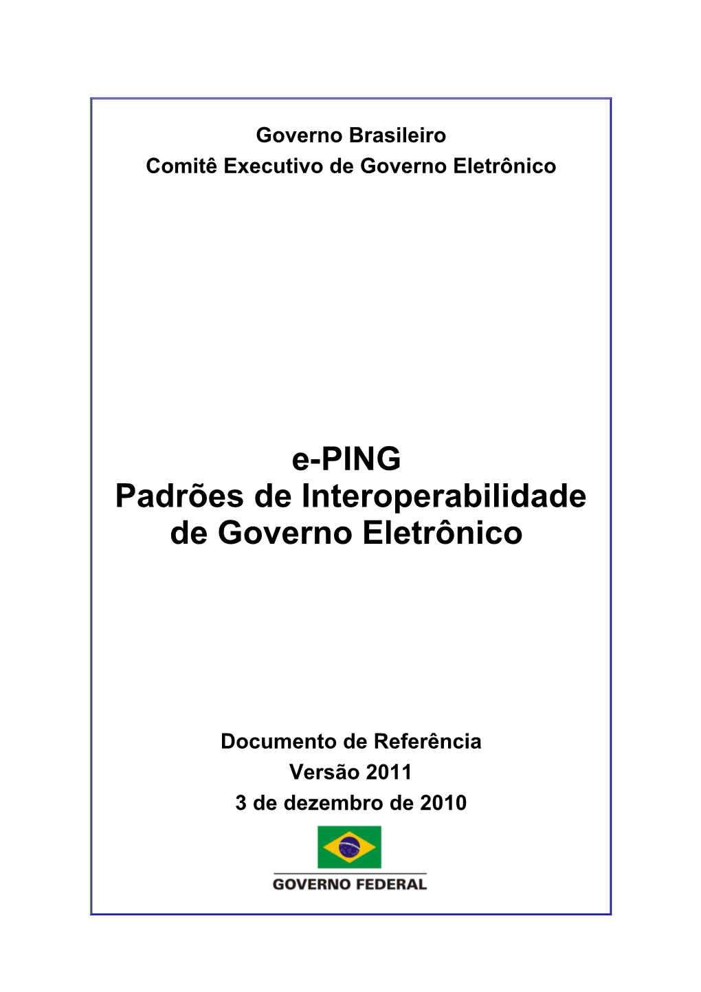 E-PING Padrões De Interoperabilidade De Governo Eletrônico