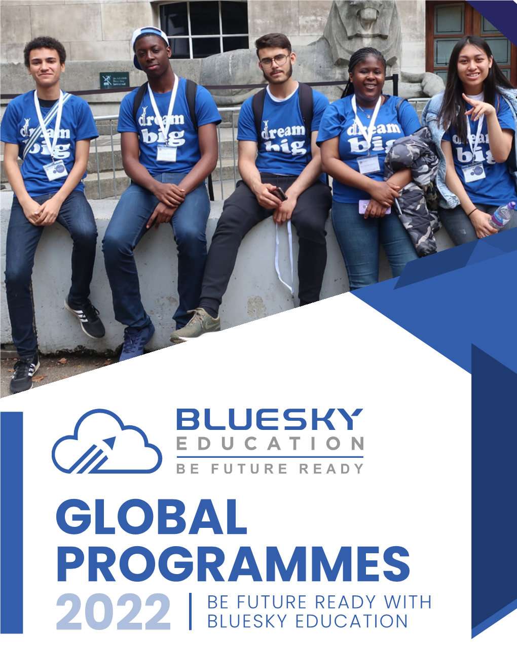 Global Programmes to Choose from and Tens of Other Countries 16 Bespoke Programs 4