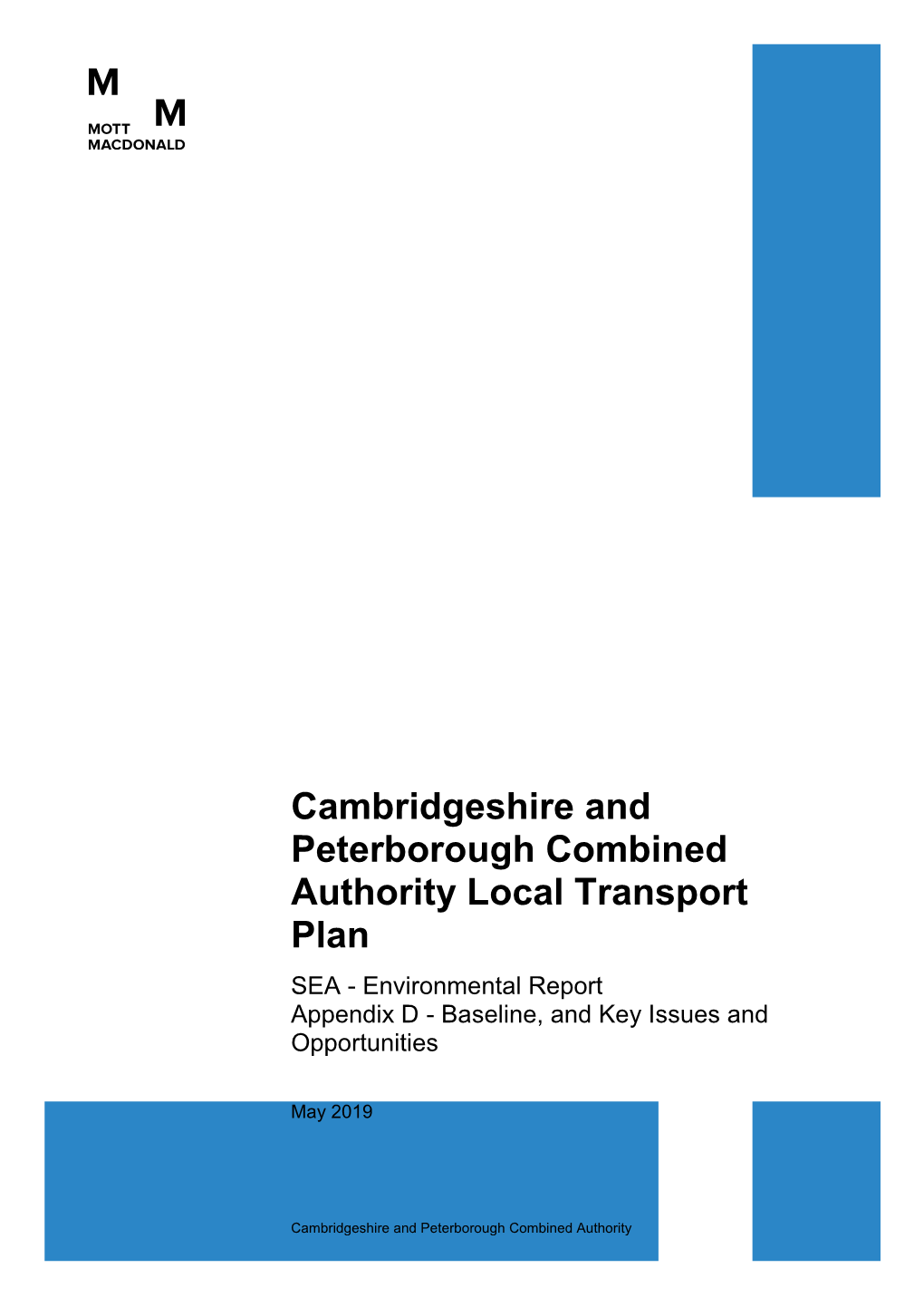 Cambridgeshire and Peterborough Combined Authority Local Transport Plan SEA - Environmental Report Appendix D - Baseline, and Key Issues and Opportunities