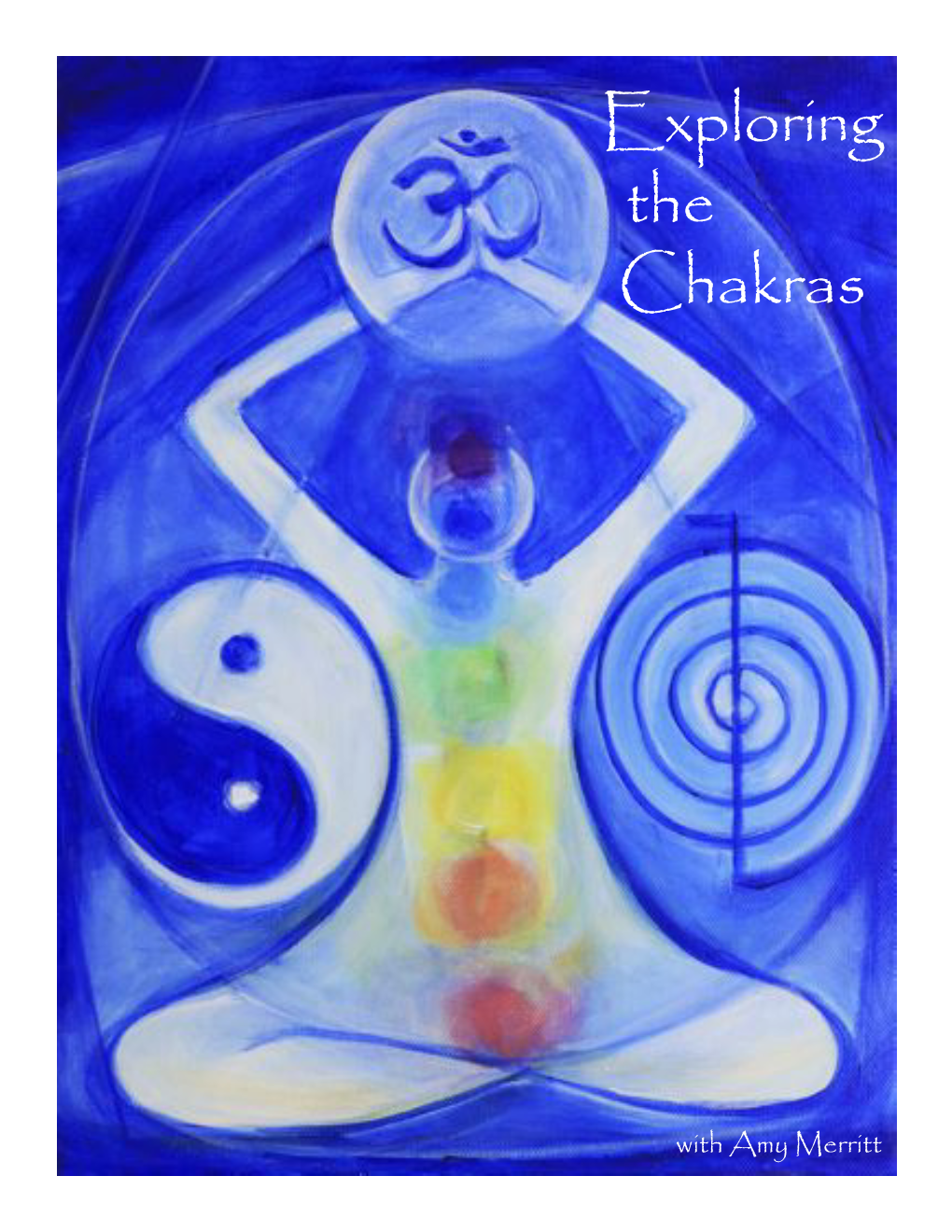 Exploring the Chakras