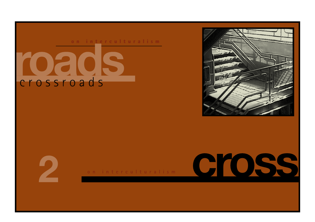 Crossroads 2 Continues to Present a Number of Interesting Projects, Festivals, Art Schools, Companies, Venues, Etc