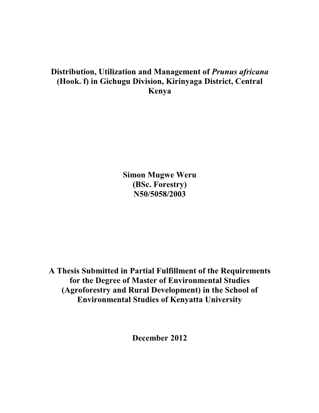Distribution, Utilization and Management of Prunus Africana (Hook