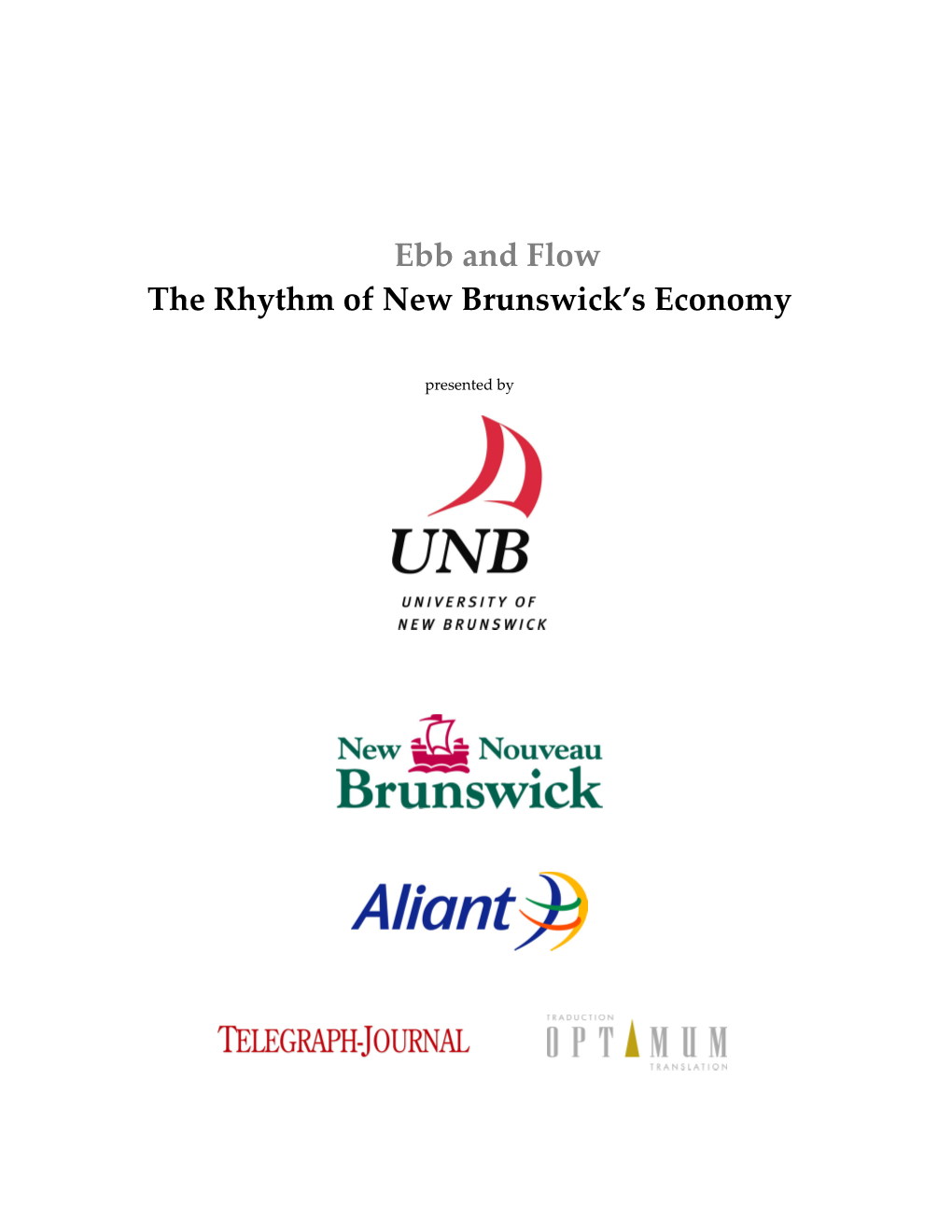 Ebb and Flow the Rhythm of New Brunswick's Economy