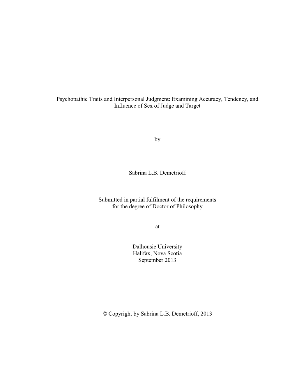 Psychopathic Traits and Interpersonal Judgment: Examining Accuracy, Tendency, and Influence of Sex of Judge and Target