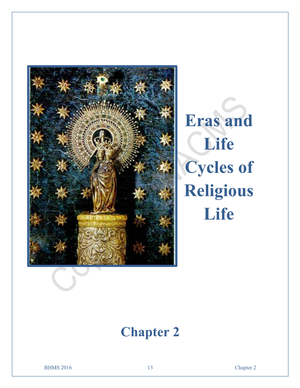 Eras and Life Cycles of Religious Life