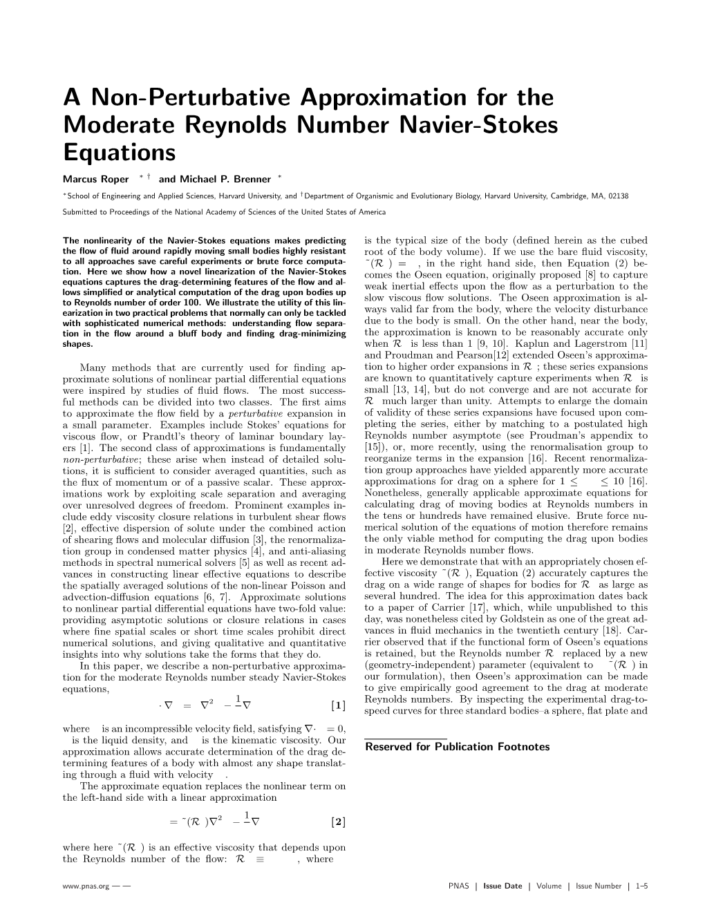 A Non-Perturbative Approximation for the Moderate Reynolds Number Navier-Stokes Equations Marcus Roper ∗ † and Michael P