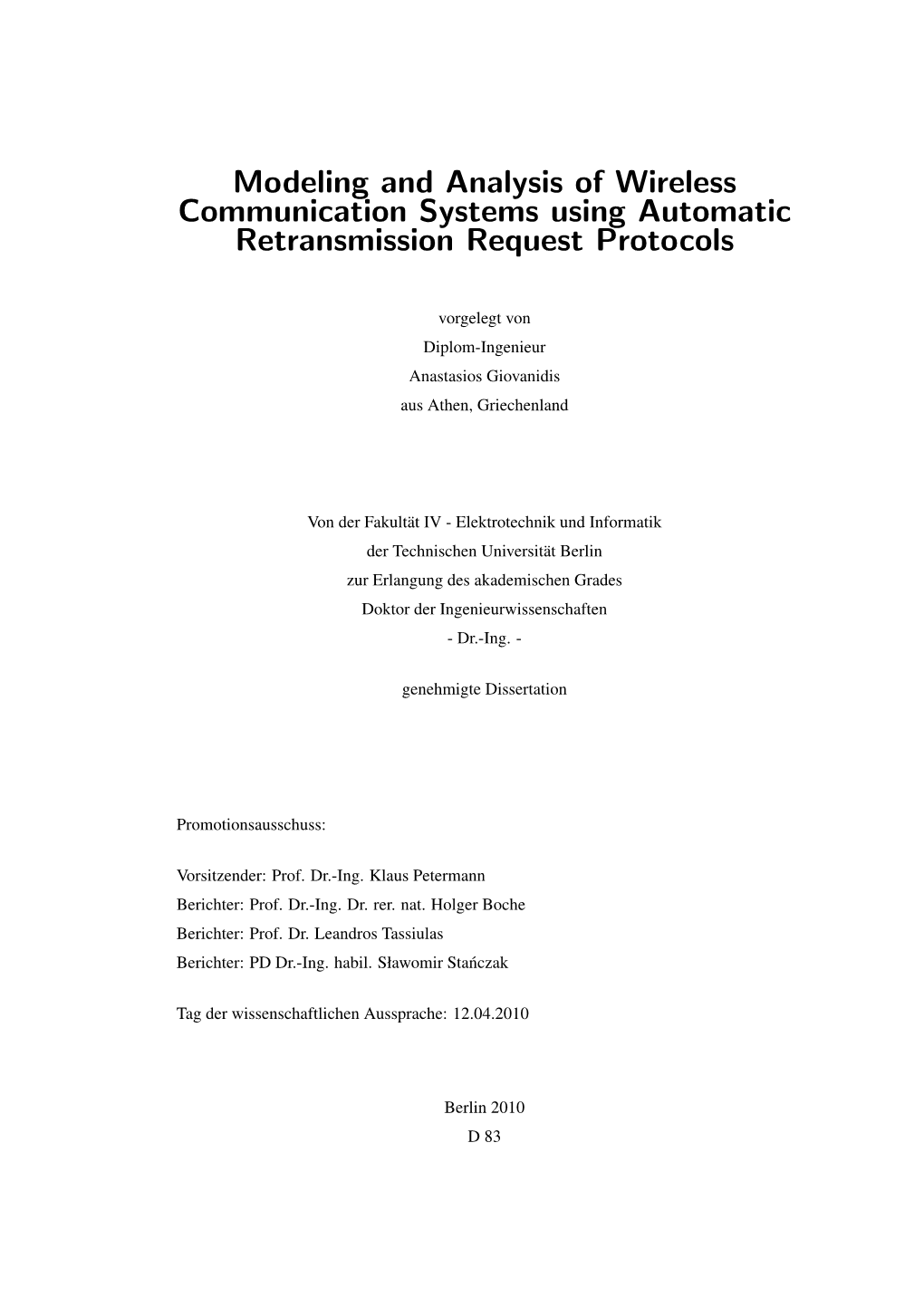 Modeling and Analysis of Wireless Communication Systems Using Automatic Retransmission Request Protocols