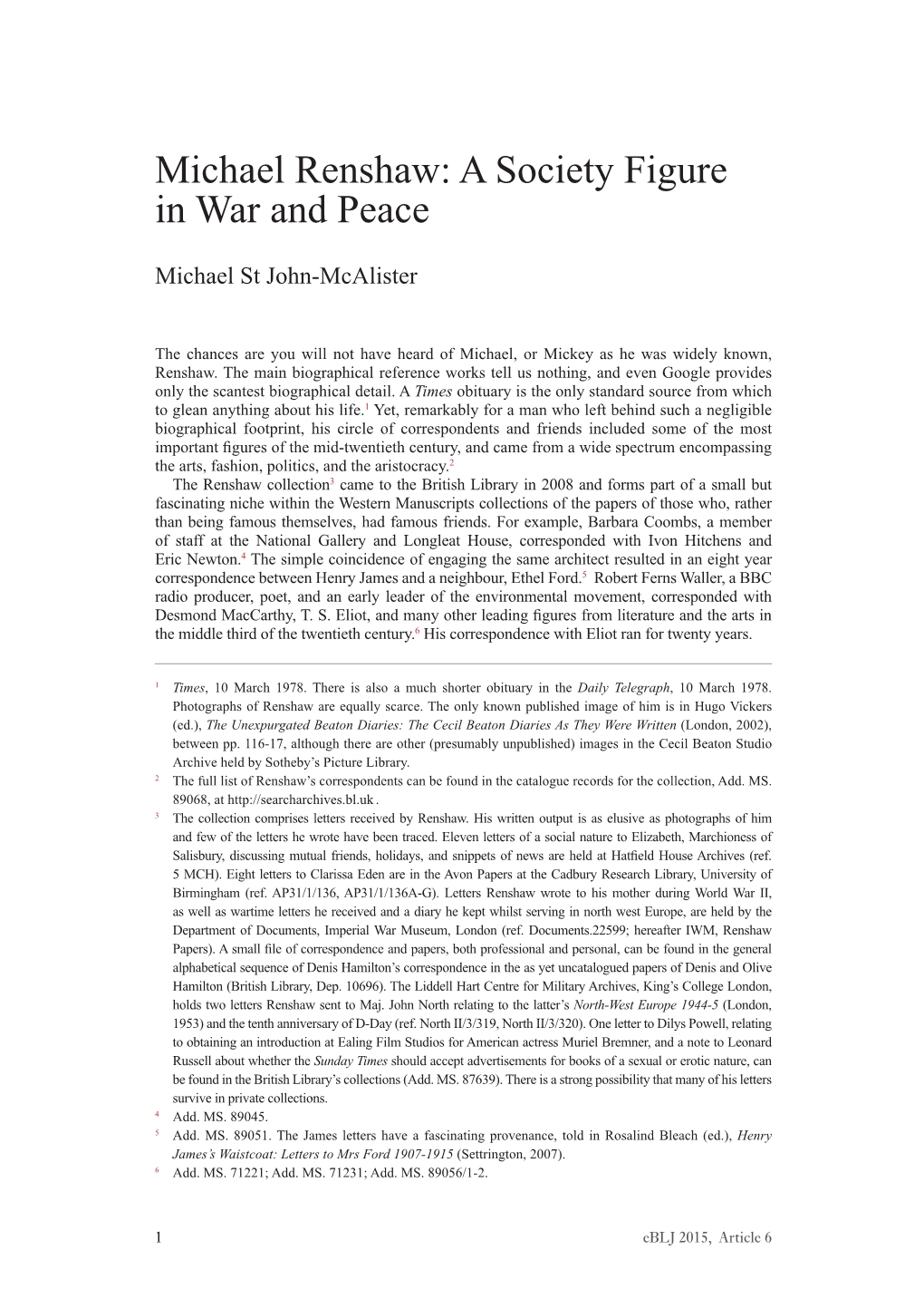 Michael Renshaw: a Society Figure in War and Peace