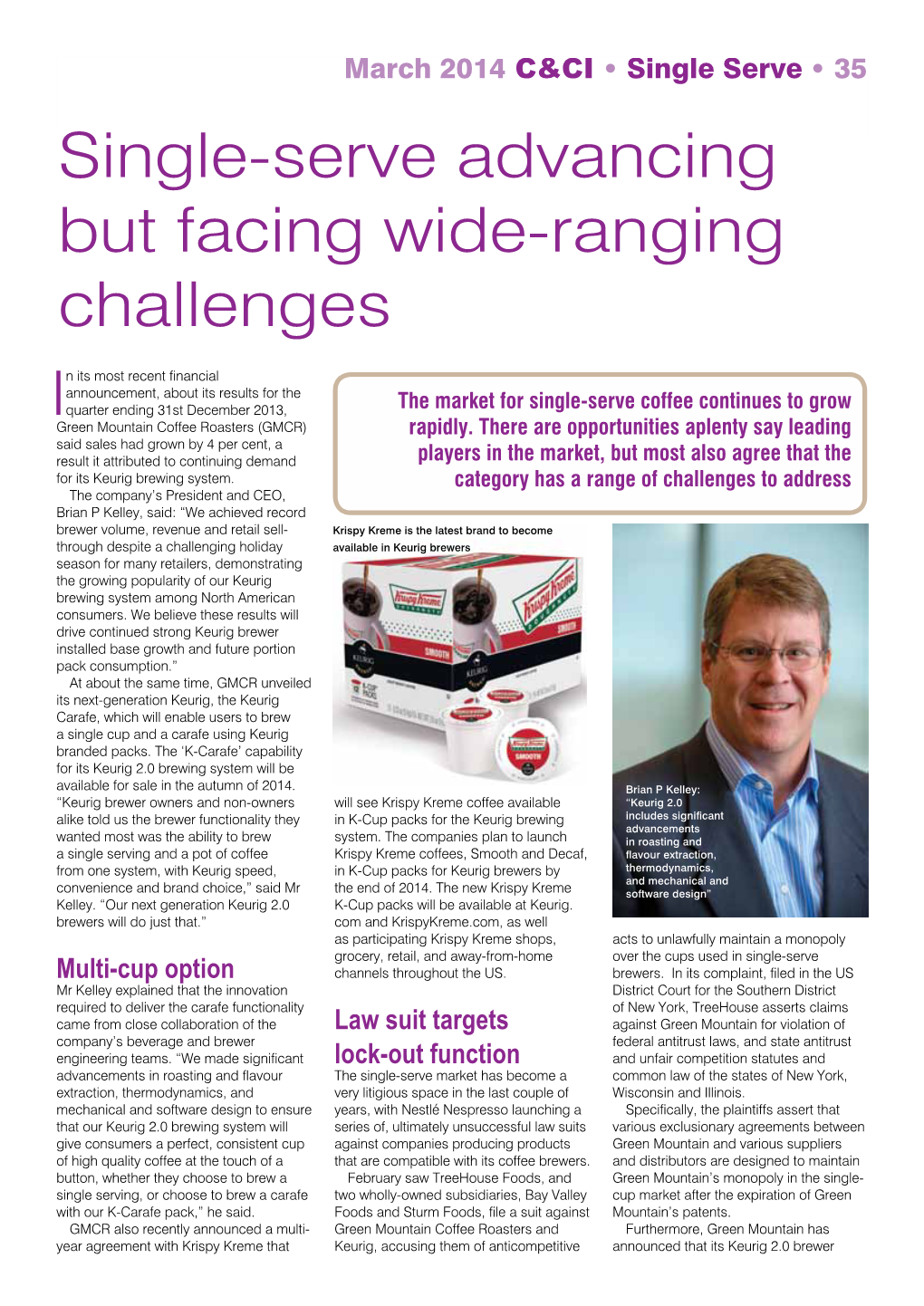 Single-Serve Advancing but Facing Wide-Ranging Challenges