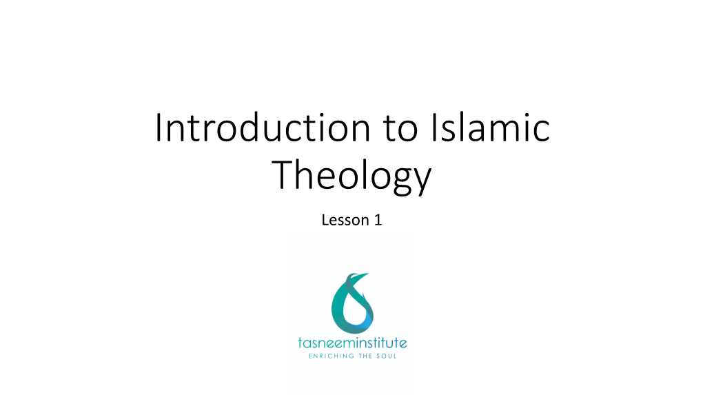 Introduction to Islamic Theology Lesson 1 Three Branches of Islamic Knowledge