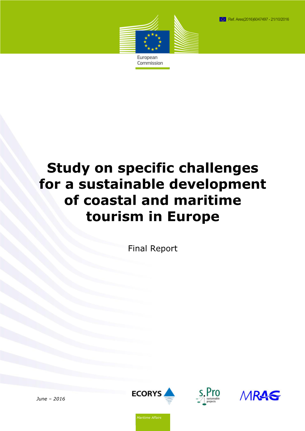 Study on Specific Challenges for a Sustainable Development of Coastal and Maritime Tourism in Europe
