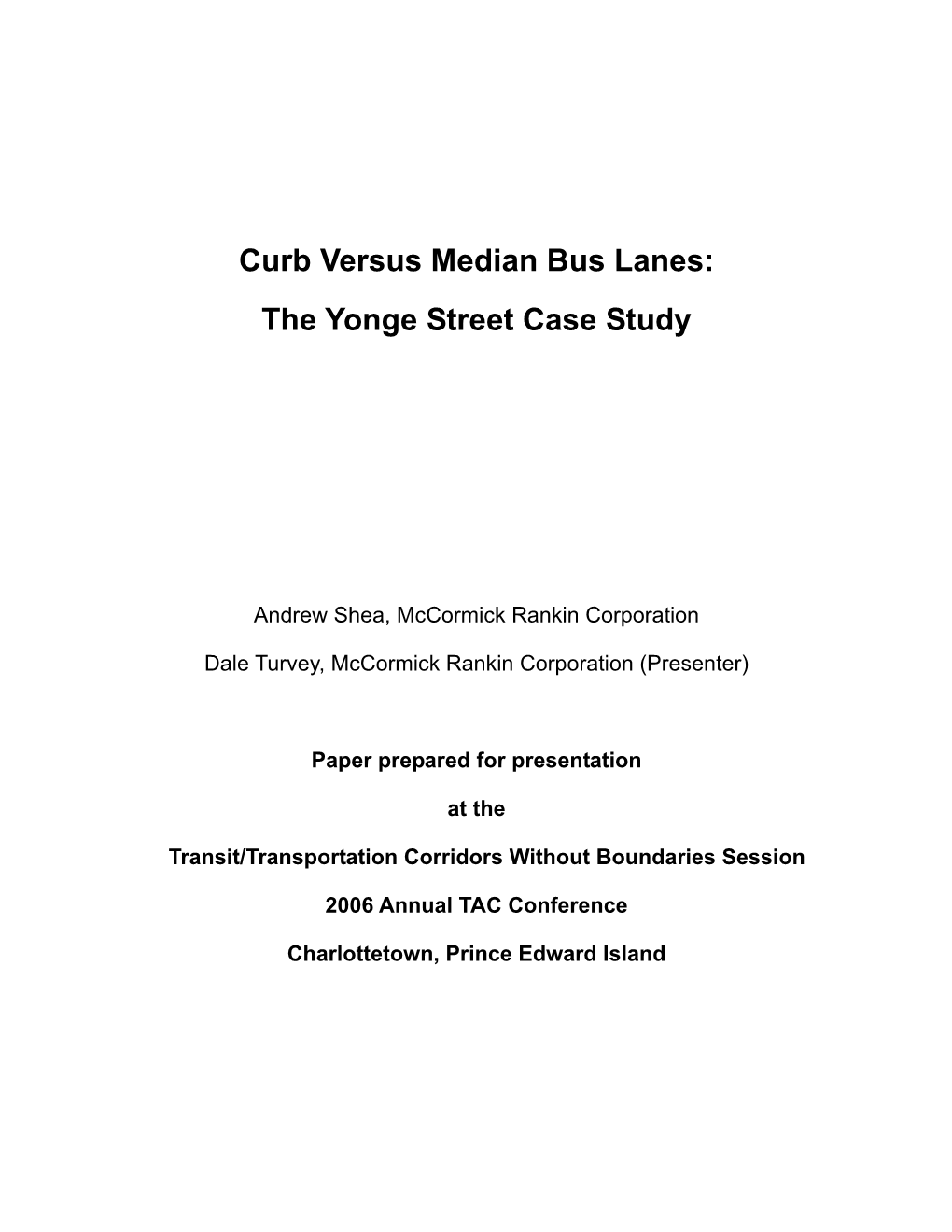 Curb Versus Median Bus Lanes: the Yonge Street Case Study