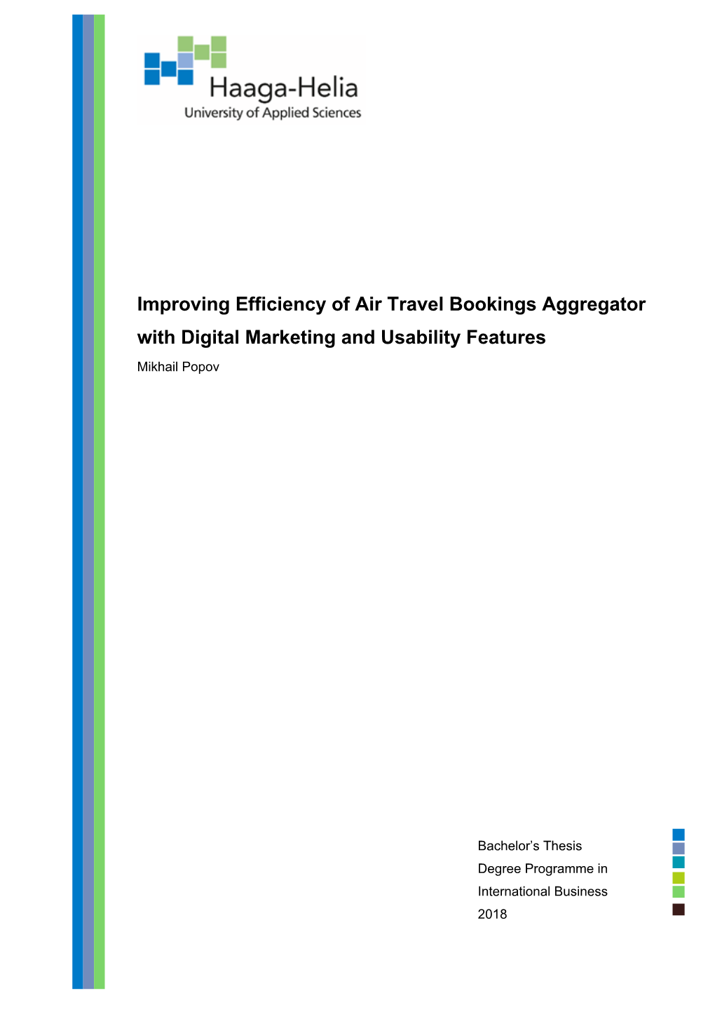 Improving Efficiency of Air Travel Bookings Aggregator with Digital Marketing and Usability Features Mikhail Popov