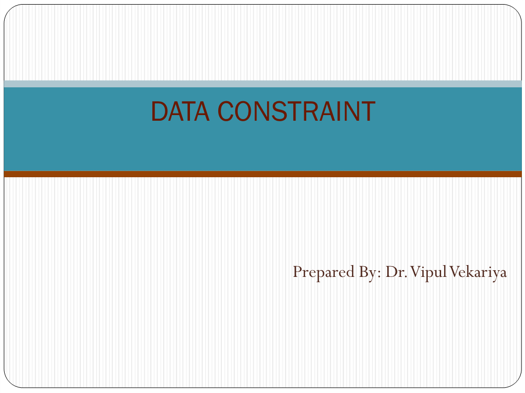 Data Constraints
