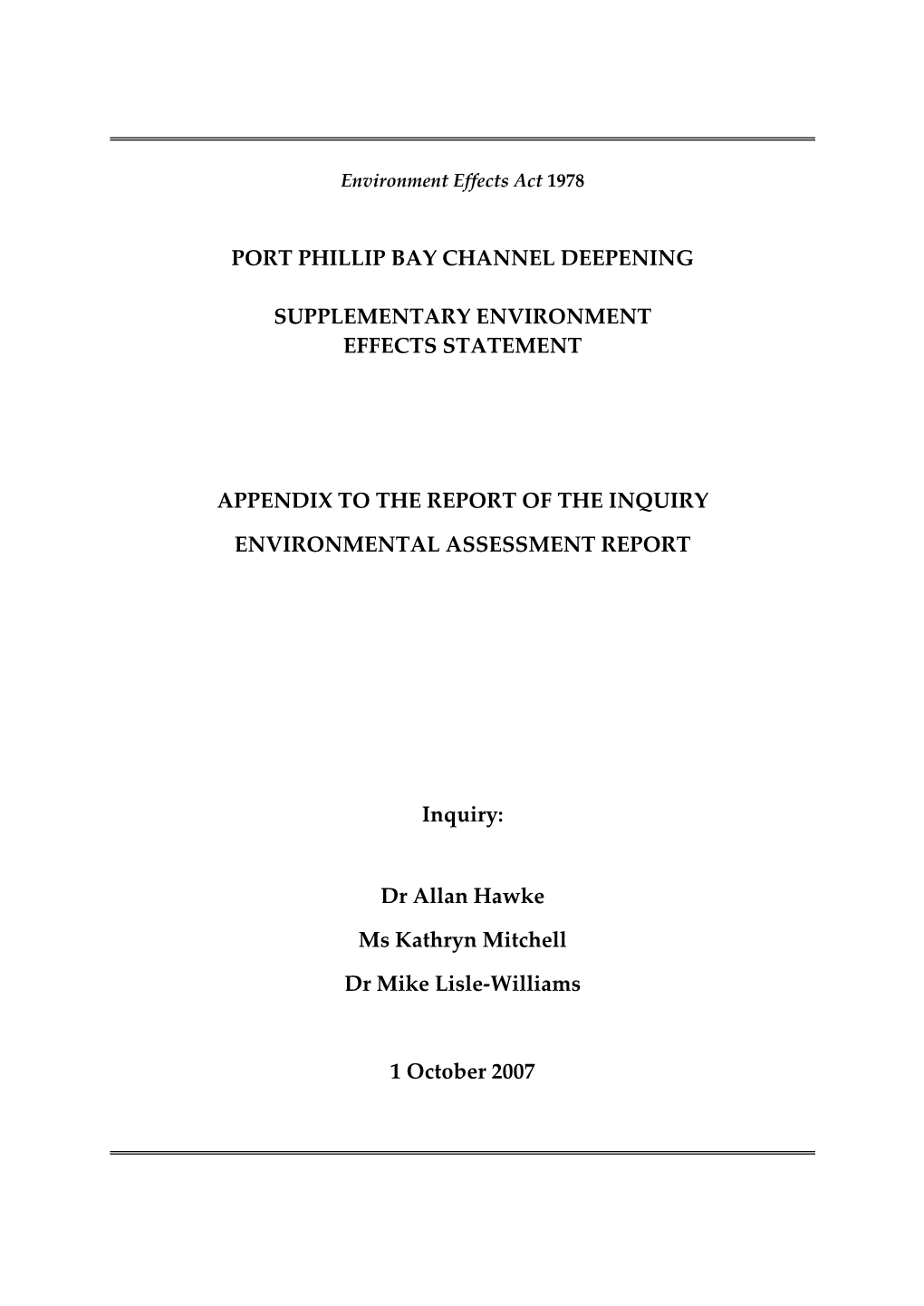 Port Phillip Bay Channel Deepening Supplementary Environment Effects Statement Appendix to the Report of the Inquiry Environment