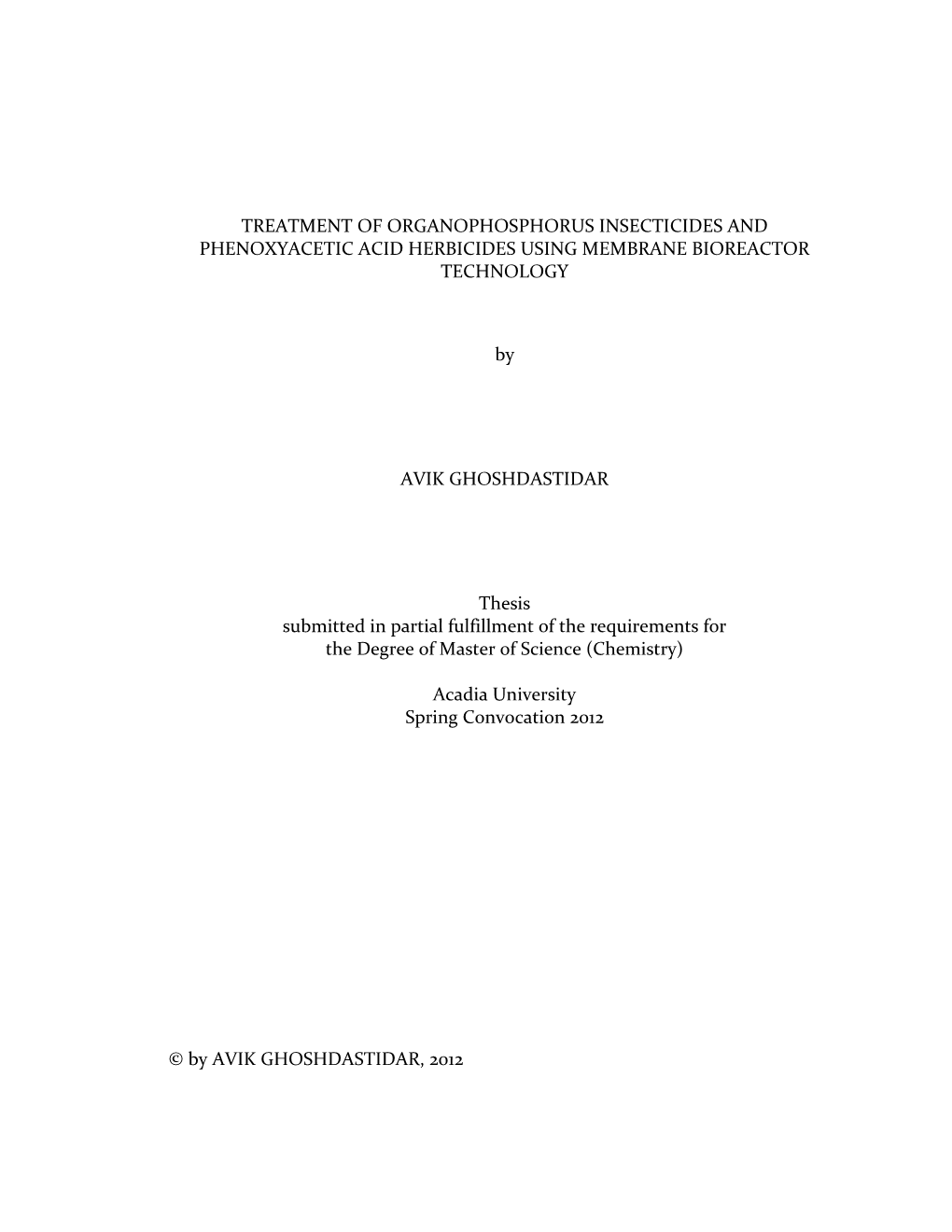 Treatment of Organophosphorus Insecticides and Phenoxyacetic Acid Herbicides Using Membrane Bioreactor Technology