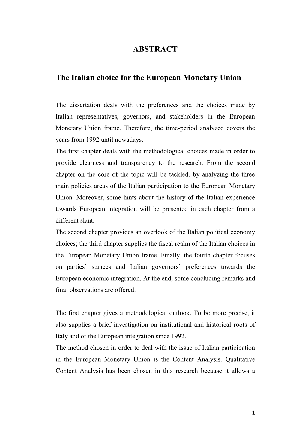 ABSTRACT the Italian Choice for the European Monetary Union