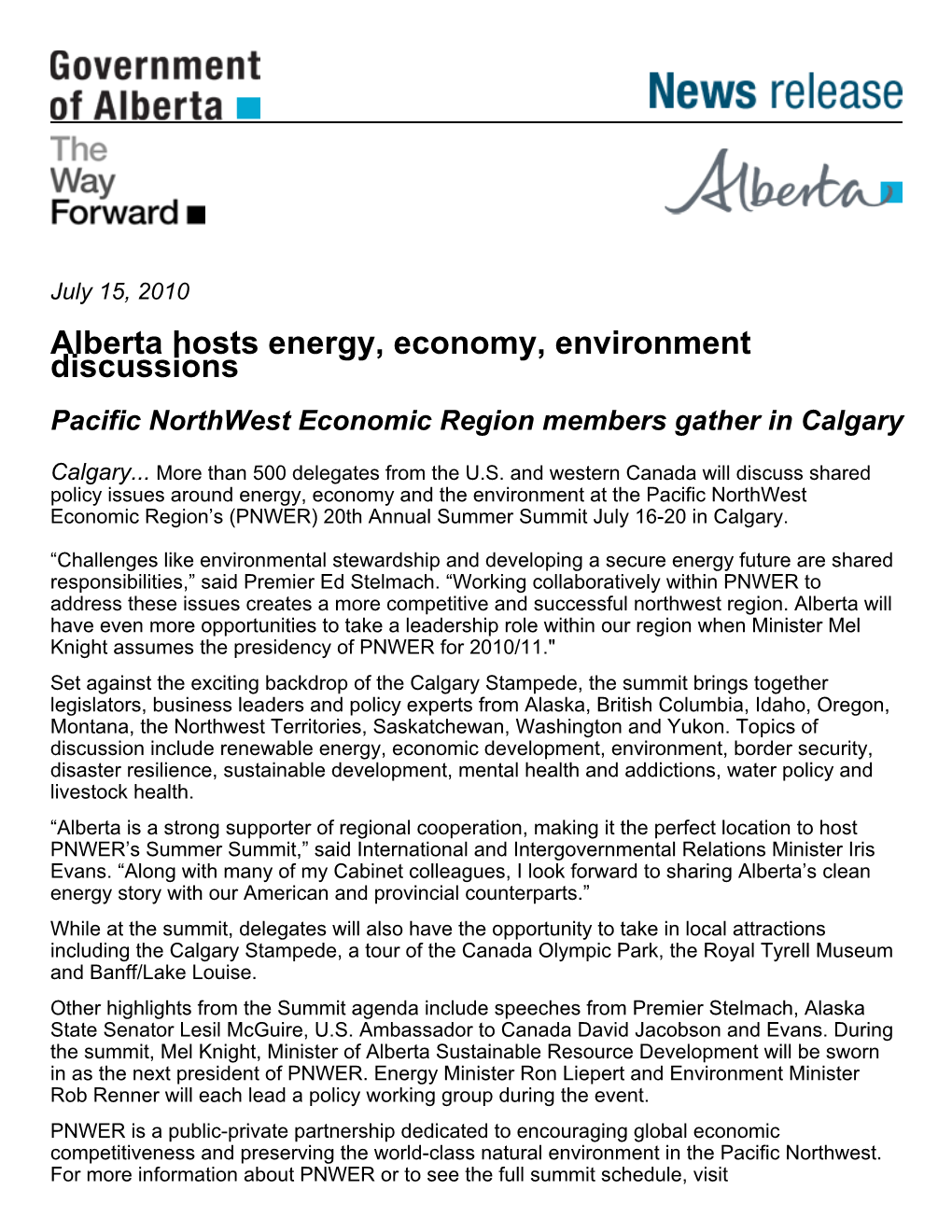 Alberta Hosts Energy, Economy, Environment Discussions Pacific Northwest Economic Region Members Gather in Calgary