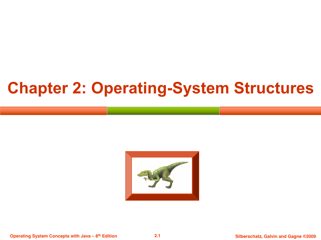 Chapter 2: Operating-System Structures