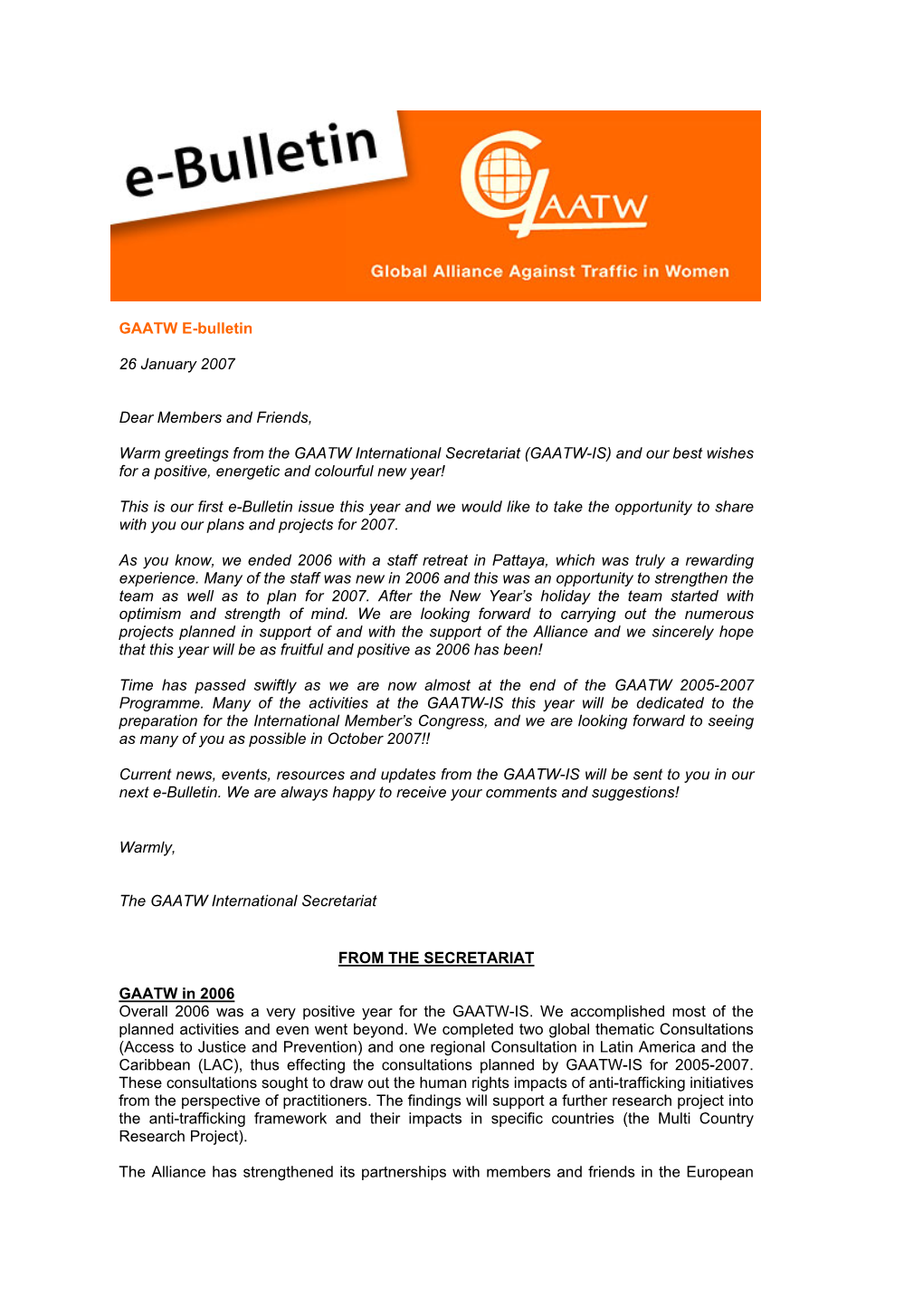 GAATW E-Bulletin 26 January 2007 Dear Members and Friends, Warm