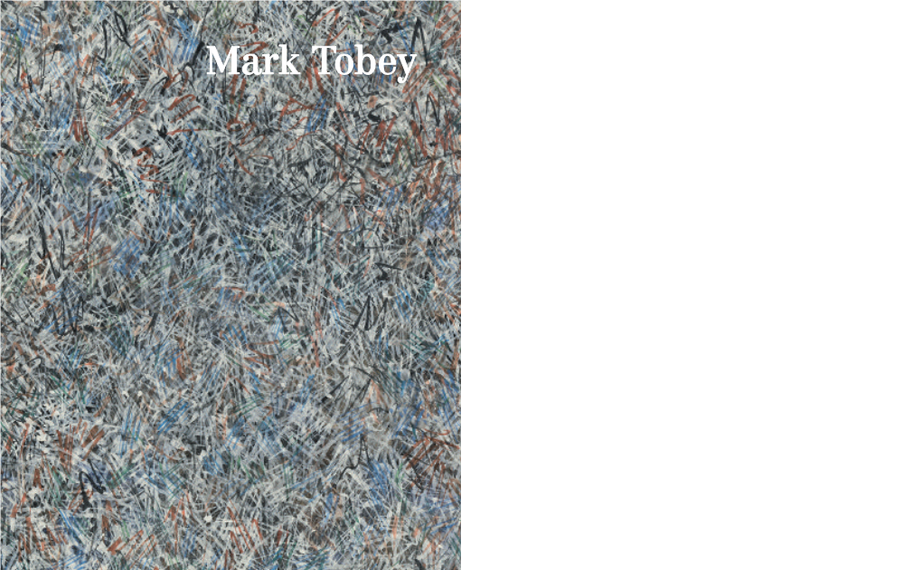 The Painter Mark Tobey Other Than the Westerner That I Am "