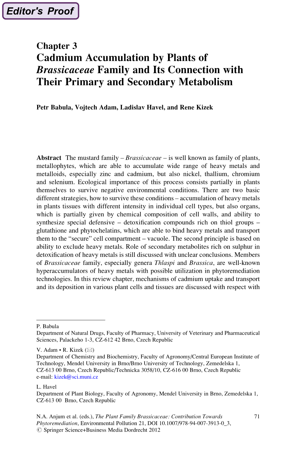 Cadmium Accumulation by Plants of Brassicaceae Family and Its Connection with Their Primary and Secondary Metabolism