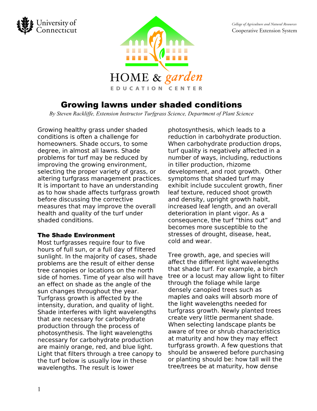 Growing Healthy Grass Under Shaded Conditions Is Often A Challenge For Homeowners