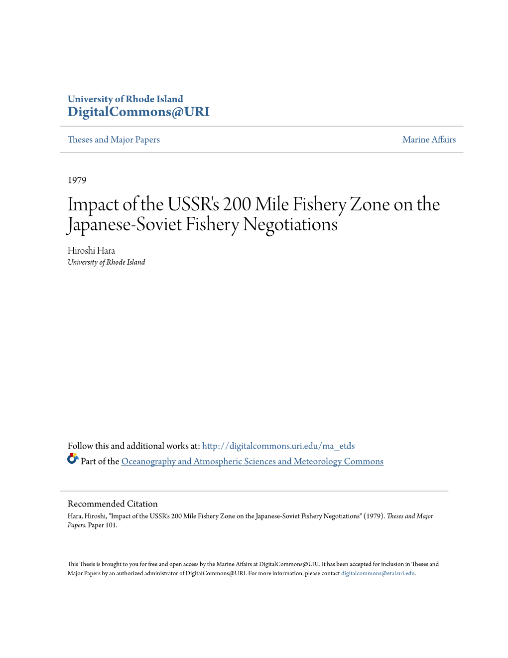Impact of the USSR's 200 Mile Fishery Zone on the Japanese-Soviet Fishery Negotiations Hiroshi Hara University of Rhode Island