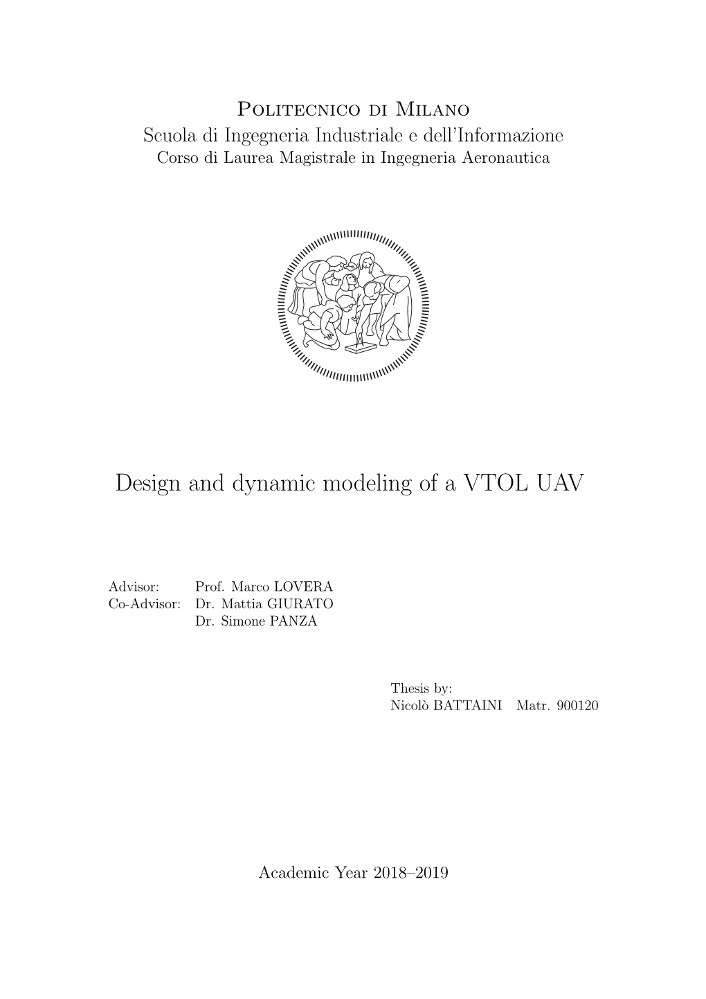 Design and Dynamic Modeling of a VTOL UAV