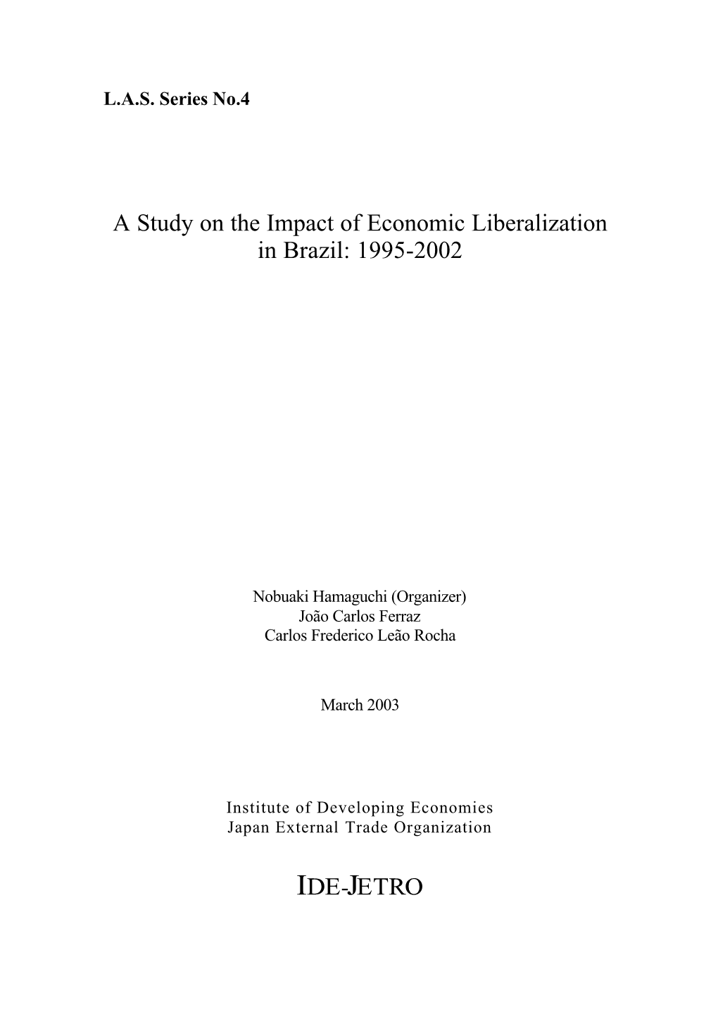 A Study on the Impact of Economic Liberalization in Brazil: 1995-2002