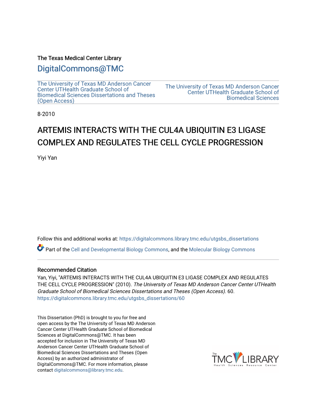 Artemis Interacts with the Cul4a Ubiquitin E3 Ligase Complex and Regulates the Cell Cycle Progression