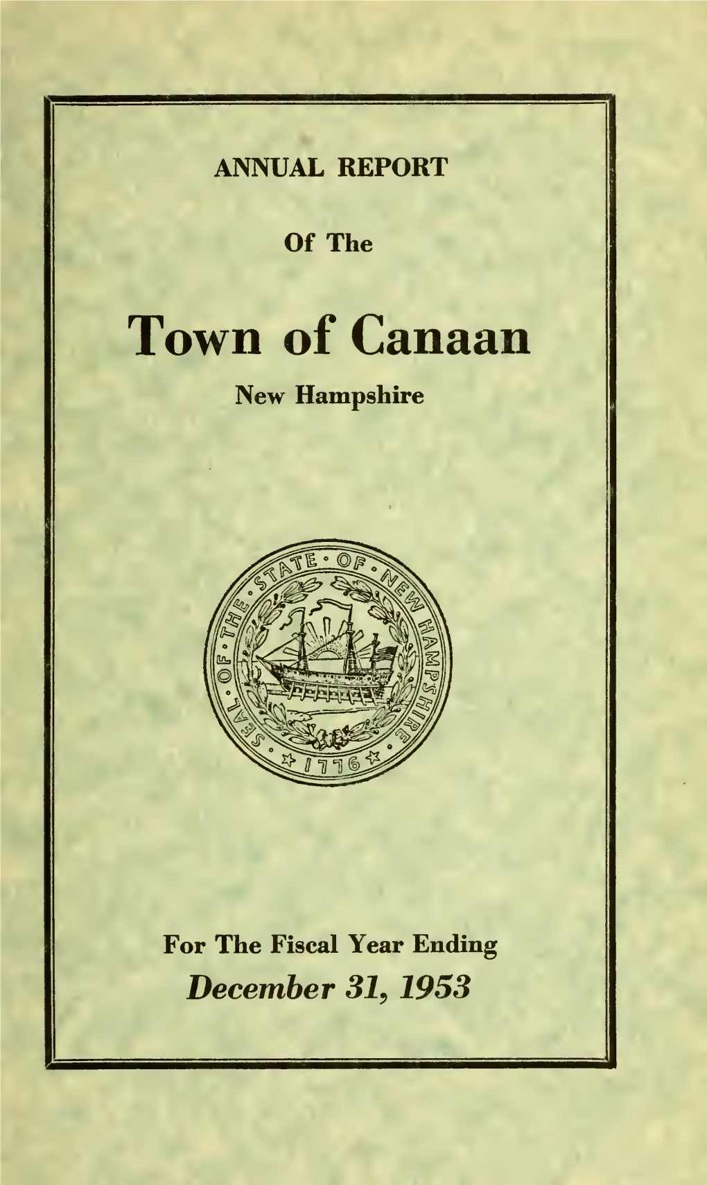 Annual Report of the Selectmen and Other Town Officers of the Town Of