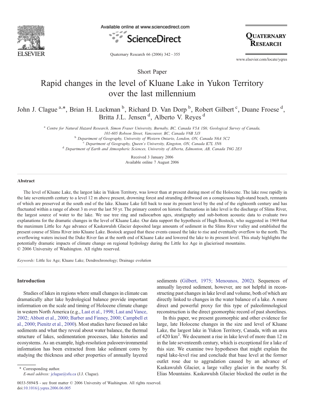 Rapid Changes in the Level of Kluane Lake in Yukon Territory Over the Last Millennium ⁎ John J