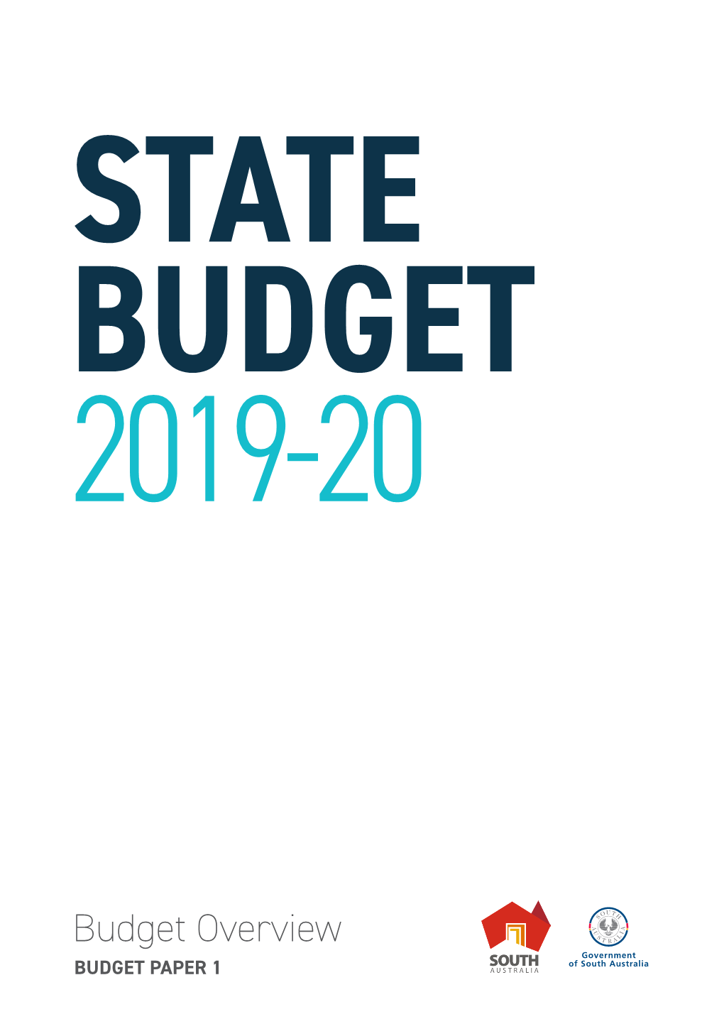 Budget Overview BUDGET PAPER 1 STATE BUDGET 2019-20
