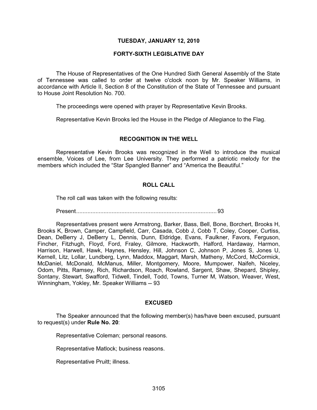 3105 Tuesday, January 12, 2010 Forty-Sixth Legislative Day