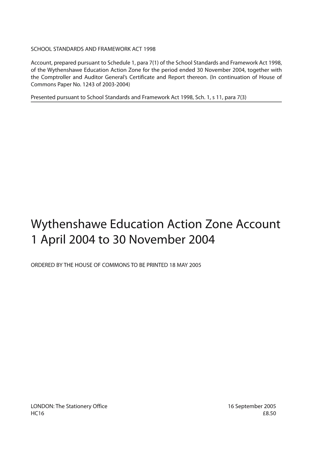 Wythenshawe Education Action Zone Account 1 April 2004 to 30 November 2004