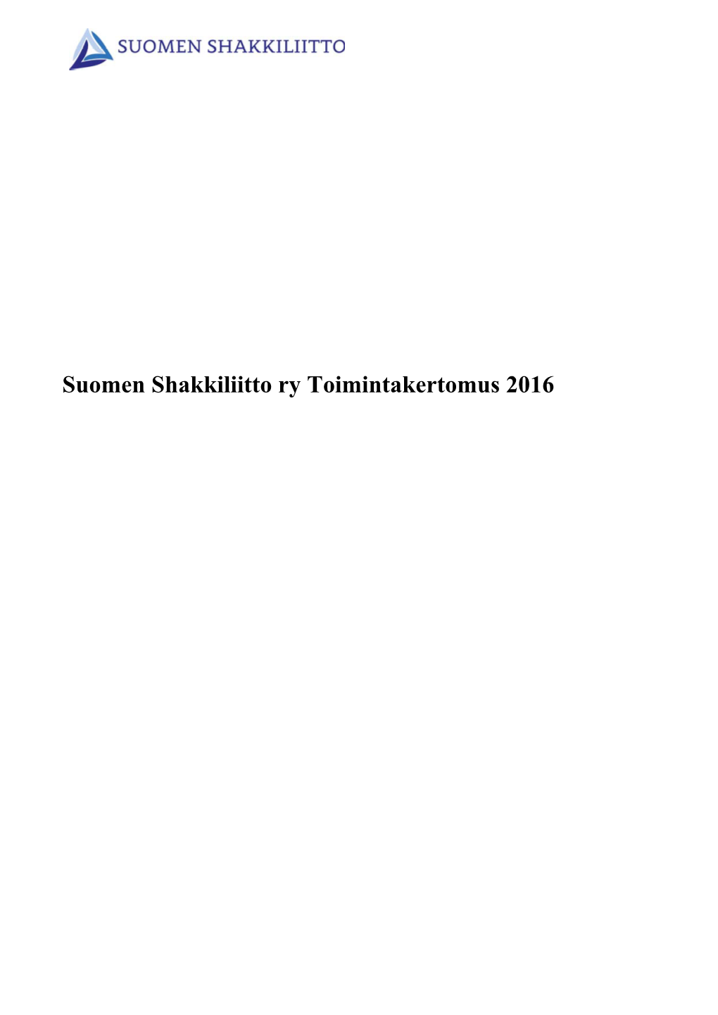 Suomen Shakkiliitto Ry Toimintakertomus 2016