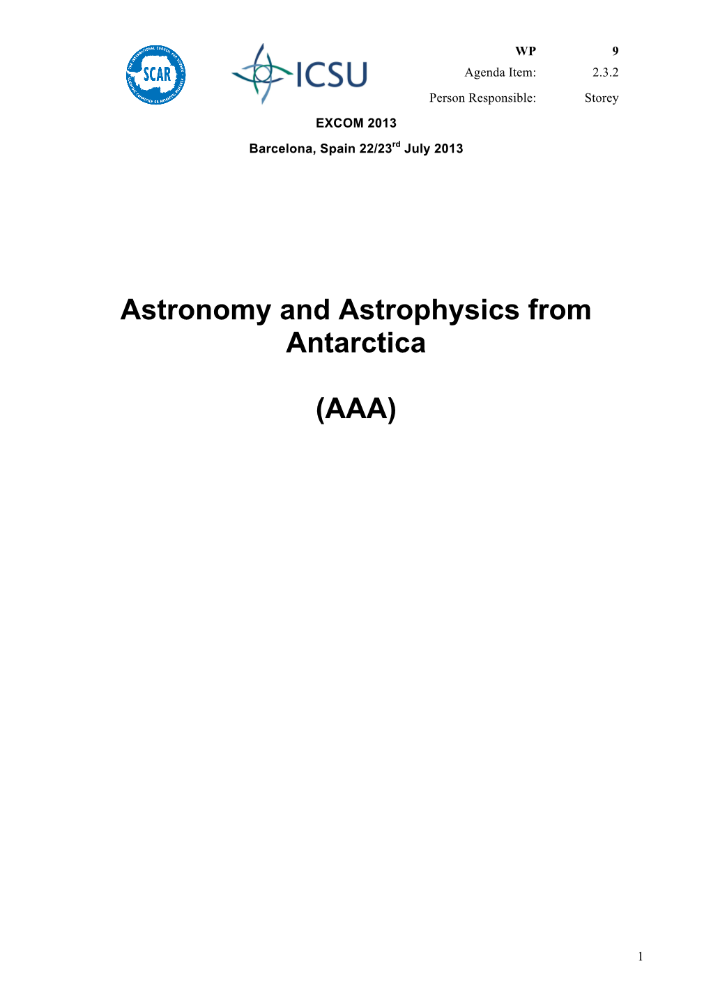 Astronomy and Astrophysics from Antarctica (AAA)