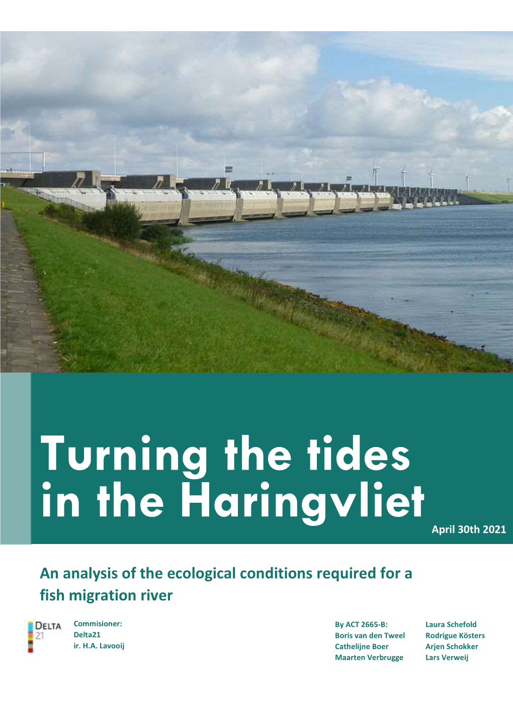 Turning the Tides in the Haringvliet April 30Th 2021
