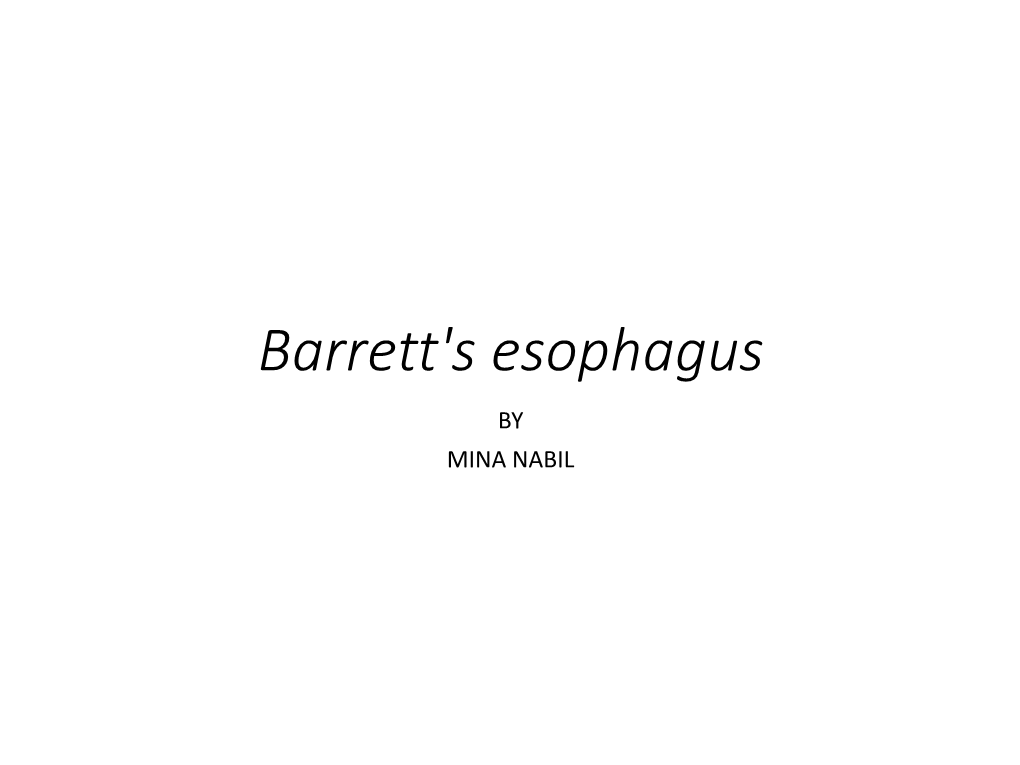 Barrett's Esophagus by MINA NABIL DEFINITION