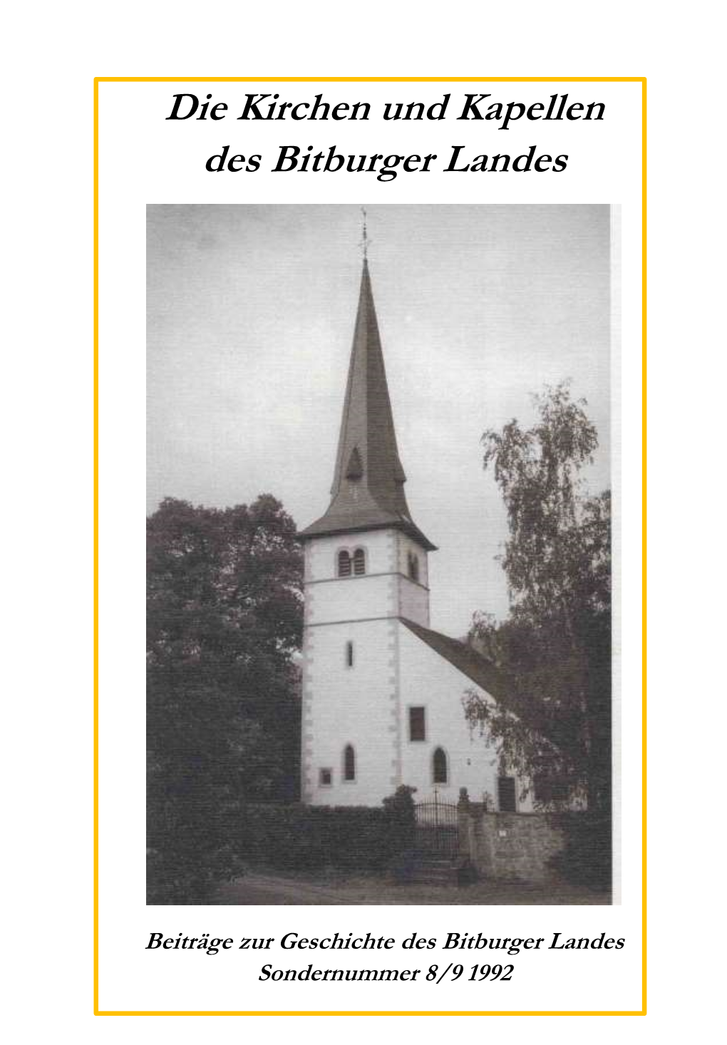 Die Kirchen Und Kapellen Des Bitburger Landes