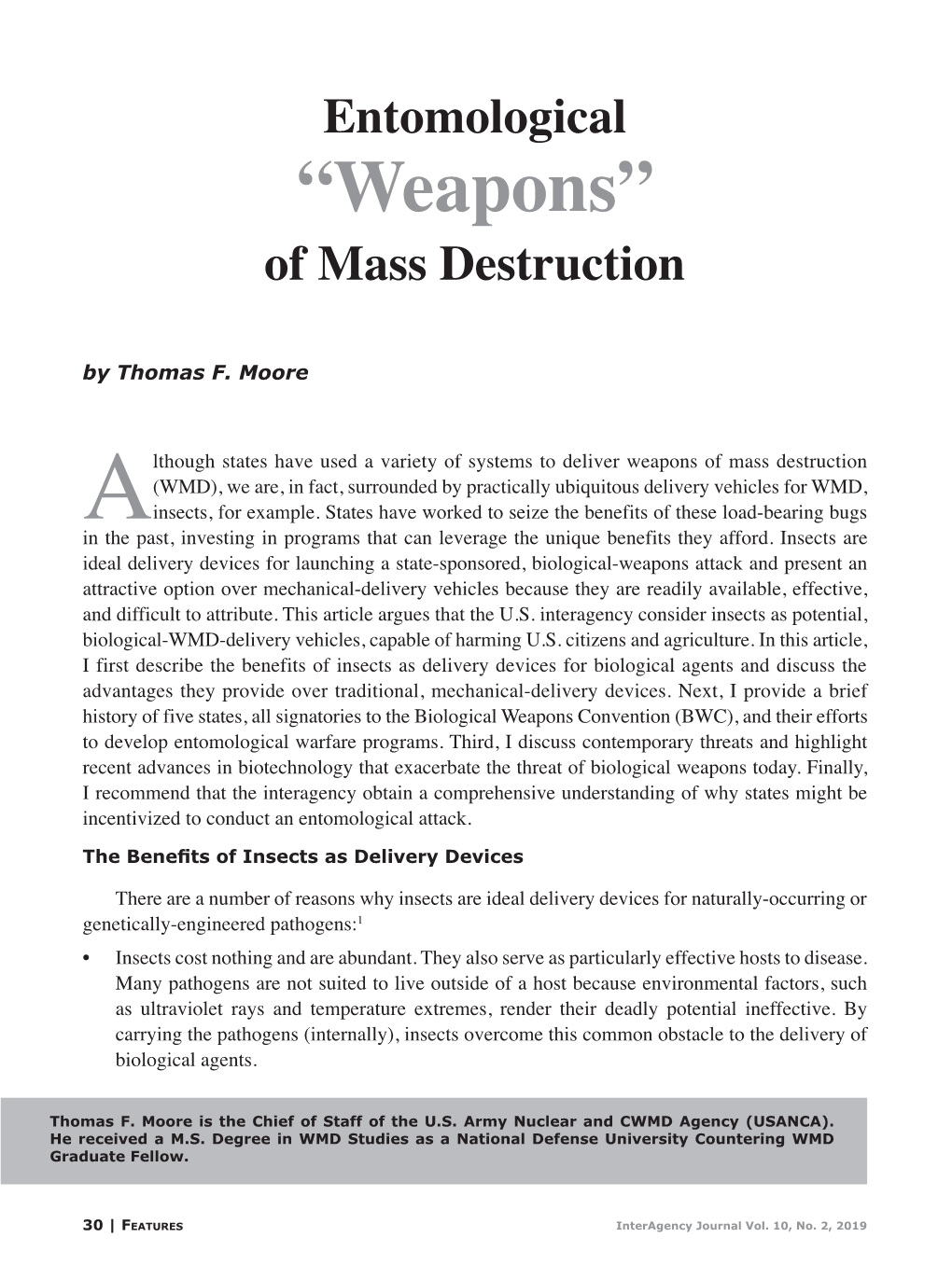 Entomological “Weapons” of Mass Destruction