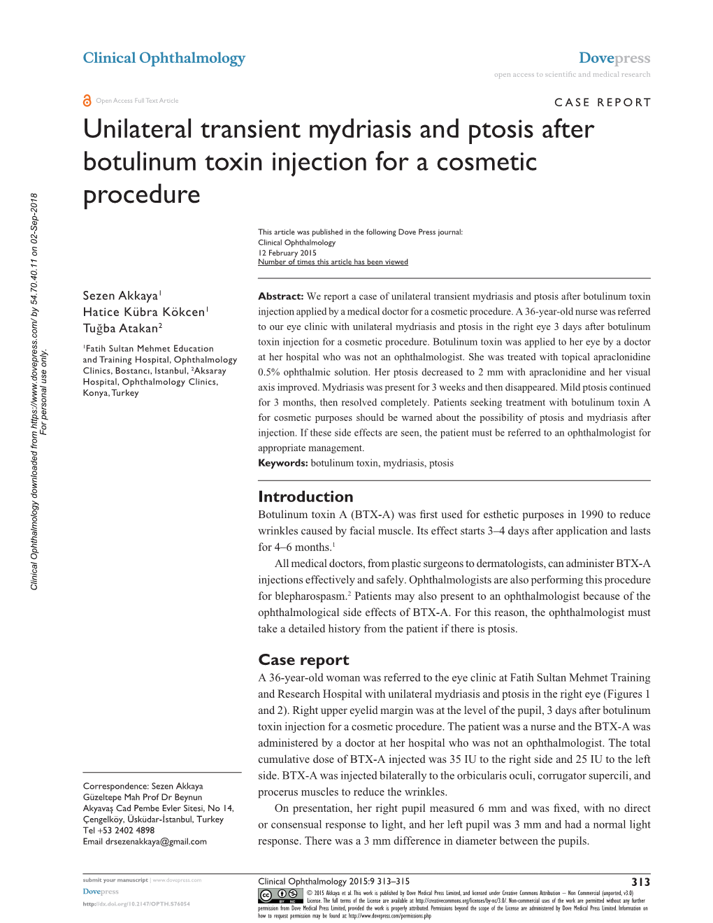 Unilateral Transient Mydriasis and Ptosis After Botulinum Toxin Injection for a Cosmetic Procedure