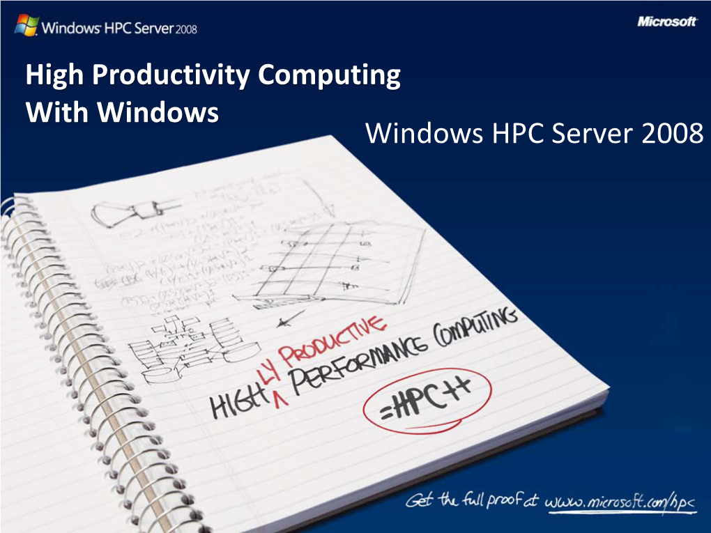 High Productivity Computing with Windows Windows HPC Server 2008